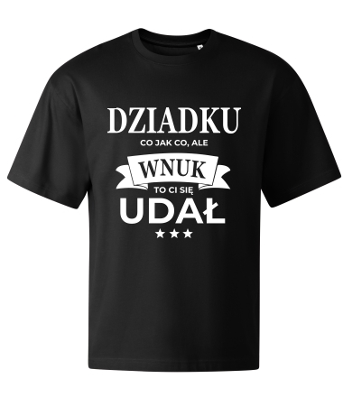 Dziadku wnuk ci się udał