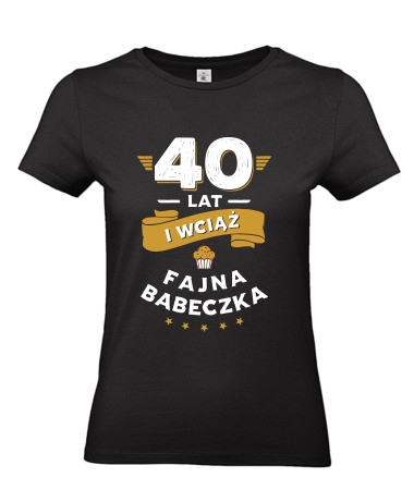 40 lat i wciąż fajna babeczka